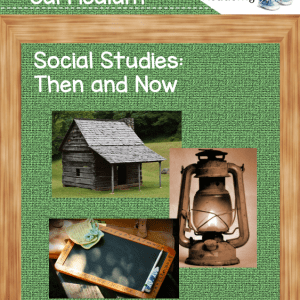 Kindergarten - Social Studies - Then and Now